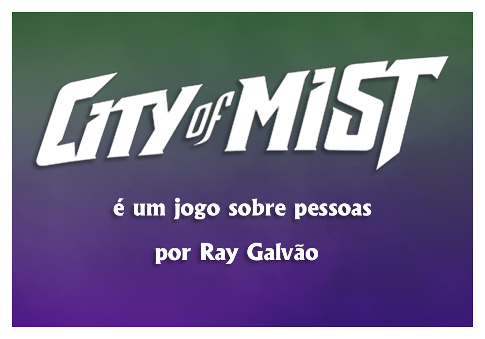 City of Mist é um jogo sobre pessoas