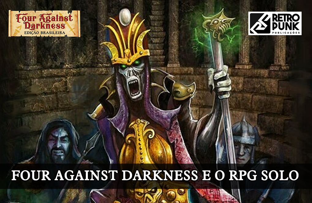 USANDO FOUR AGAINST DARKNESS PARA APIMENTAR O SEU RPG - RetroPunk